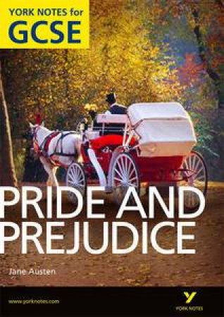 Pride & Prejudice: York Notes for GCSE by Paul Pascoe