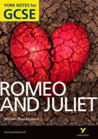 Romeo and Juliet: York Notes for GCSE by John Polley