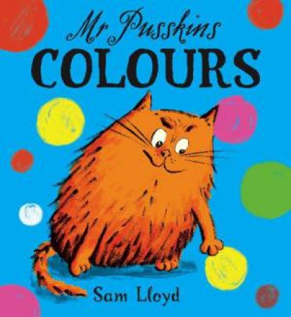 Mr Pusskins: Colours by Sam Lloyd