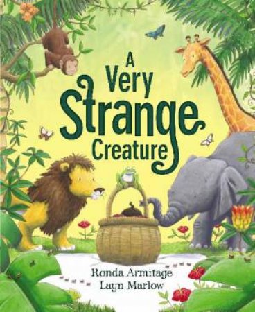 Very Strange Creature by Ronda Armitage