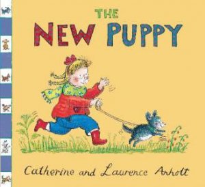 New Puppy, New Ed by Catherine & Laurence Anholt