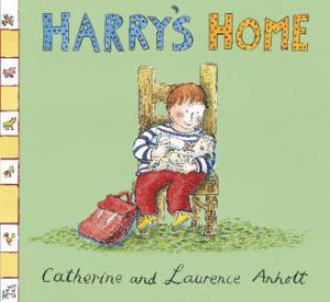 Harry's Home, New Ed by Catherine & Laurence Anholt