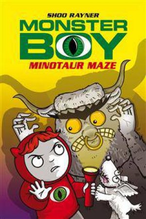 Monster Boy 08 Minotaur Maze by Shoo Rayner