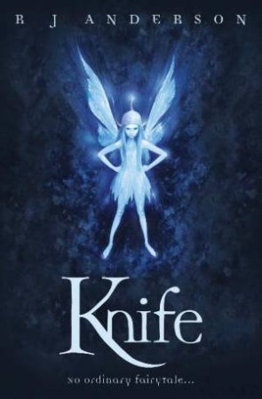 Knife by R J Anderson