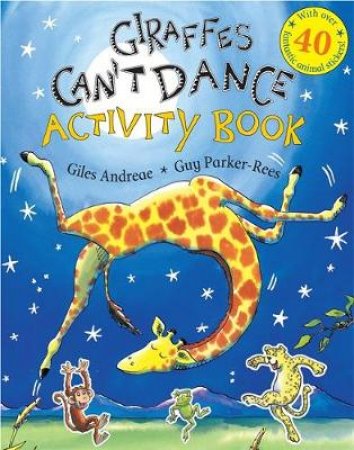 Giraffes Can't Dance Activity Book by Giles Andreae