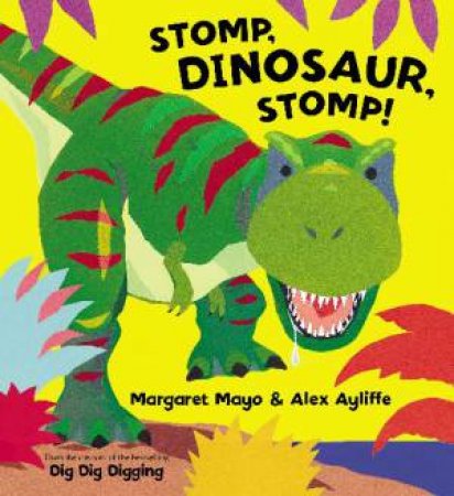 Stomp, Dinosaur, Stomp! by Margaret Mayo