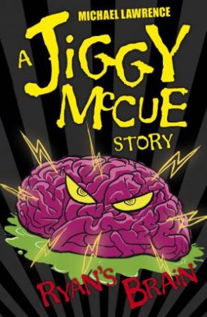 A Jiggy McCue Story: Ryan's Brain, New Ed by Michael Lawrence