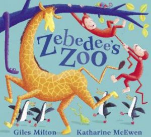 Zebedee's Zoo by Giles Milton