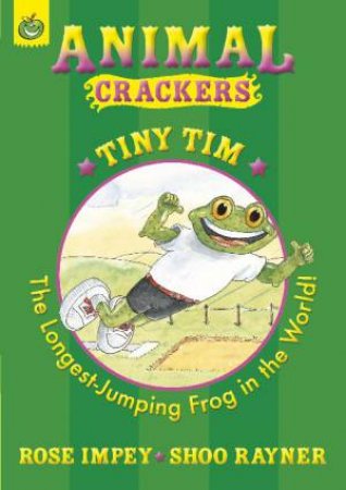 Animal Crackers: Tiny Tim, New Ed by Rose Impey