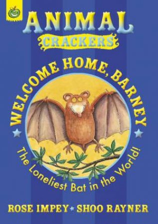 Animal Crackers: Welcome Home Barney, New Ed by Rose Impey