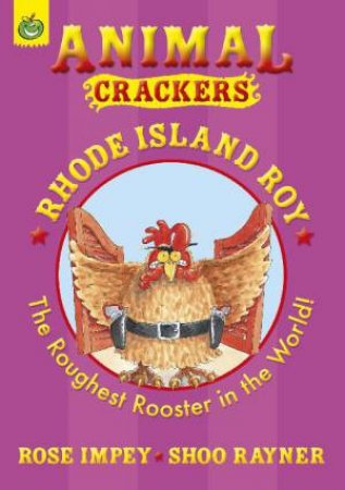 Animal Crackers: Rhode Island Roy, New Ed by Rose Impey