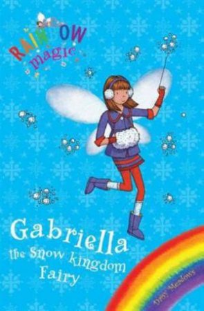 Rainbow Magic: Gabriella the Snow Kingdom Fairy Bk & CD by Daisy Meadows