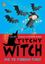 Titchy Witch  Titchy Witch and the Forbidden Forest