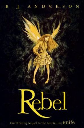 Rebel by R J Anderson