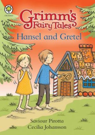 Grimm's Fairy Tales: Hansel and Gretel by Saviour Pirotta