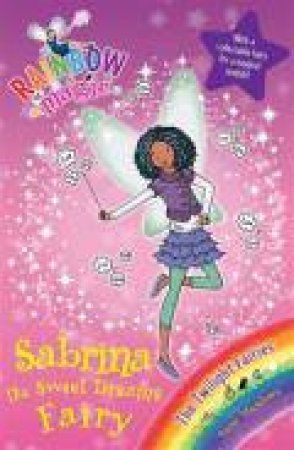 Rainbow Magic Twilight Fairies 98 Sabrina the Sweet Dreams Fairy by Daisy Meadows