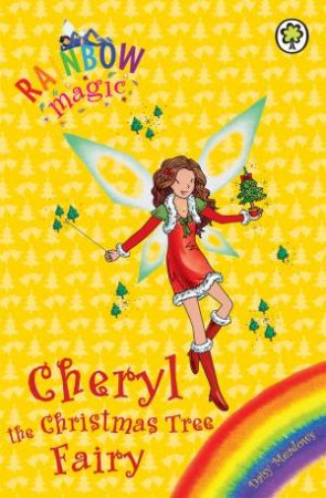 Cheryl The Christmas Tree Fairy by Daisy Meadows