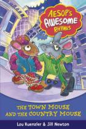 The Town Mouse and the Country Mouse by Lou Kuenzler