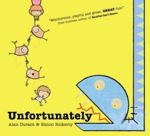 Unfortunately by Alan Durant & Simon Rickety