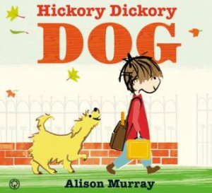 Hickory Dickory Dog by Alison Murray