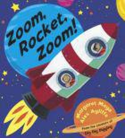 Zoom, Rocket, Zoom! by Margaret Mayo