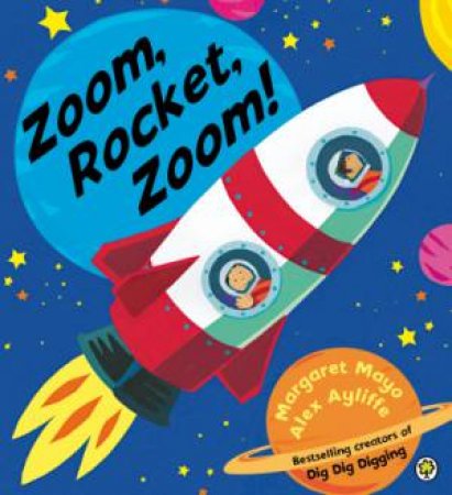 Zoom, Rocket, Zoom! by Margaret Mayo