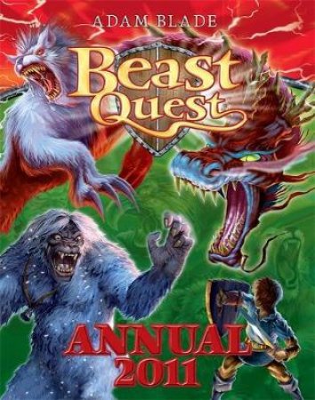 Beast Quest Annual 2011 by Adam Blade