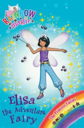 The Princess Fairies:  Elisa the Adventure Fairy by Daisy Meadows