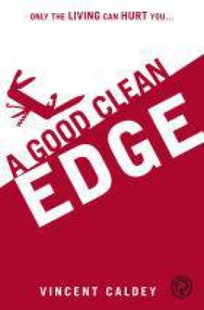 A Good Clean Edge by Vincent Caldey