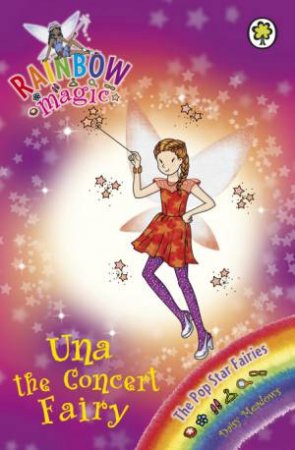 Rainbow Magic 119 : The Pop Star Fairies: Una the Concert Fairy by Daisy Meadwos