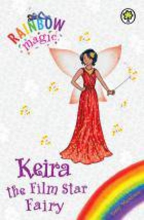 Keira the Film Star Fairy by Daisy Meadows