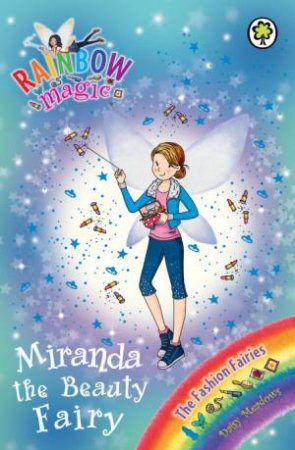 The Fashion Fairies:Miranda the Beauty Fairy by Daisy Meadows