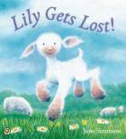 Lily Gets Lost by Jane Simmons