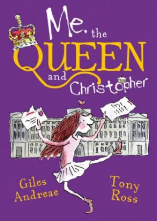 Me, the Queen and Christopher by Giles Andreae