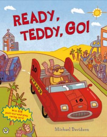 Ready, Teddy, Go! by Michael Davidson