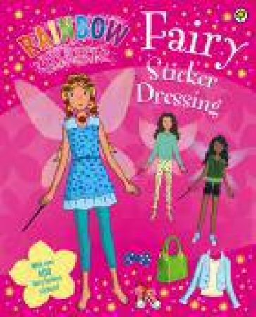 Rainbow Magic: Fairy Sticker Dressing by Daisy Meadows