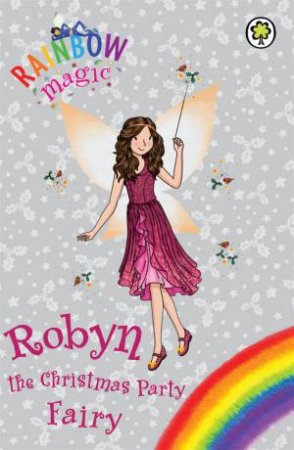 Robyn The Christmas Party Fairy by Daisy Meadows