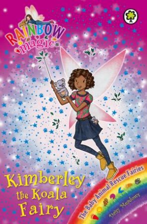 The Baby Animal Rescue Fairies: Kimberley the Koala Fairy by Daisy Meadows