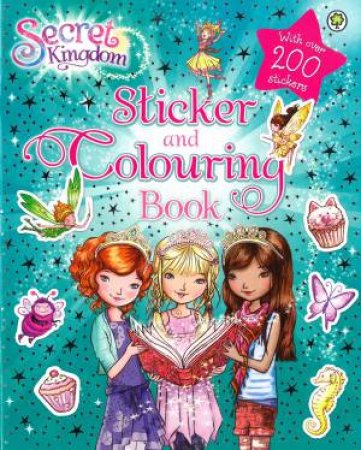 Secret Kingdom: Sticker and Colouring Book by Rosie Banks