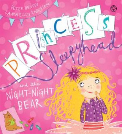 Princess Sleepyhead and the Night-Night Bear by Peter Bently