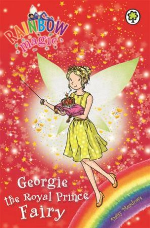 Rainbow Magic: Georgie the Royal Prince Fairy by Daisy Meadows