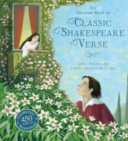 The Orchard Book of Classic Shakespeare Verse by Gina Pollinger