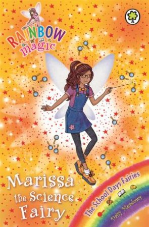 The School Days Fairies: Marissa the Science Fairy by Daisy Meadows