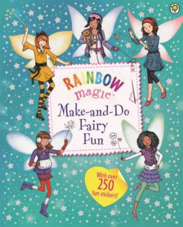 Rainbow Magic: Make-And-Do Fairy Fun by Daisy Meadows