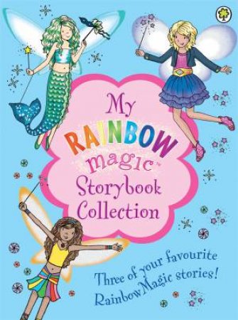 Rainbow Magic: My Rainbow Magic Storybook Collection by Daisy Meadows