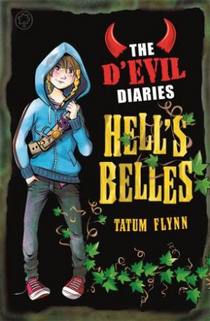 Hell's Belles by Tatum Flynn