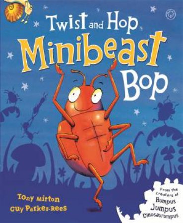 Twist and Hop, Minibeast Bop! by Tony Mitton