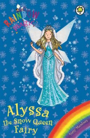 Rainbow Magic: Alyssa The Snow Queen Fairy by Daisy Meadows