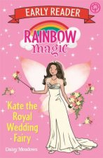 Rainbow Magic Early Reader Kate The Royal Wedding Fairy