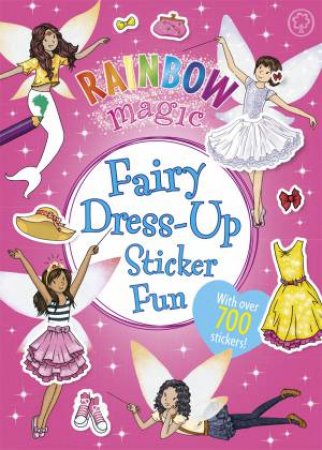 Rainbow Magic: Fairy Dress-Up Sticker Fun by Daisy Meadows